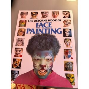 The Usborne Book of Face Painting Childrens Art Craft Activity How To Book
